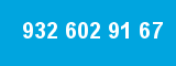 932 602 91 67
